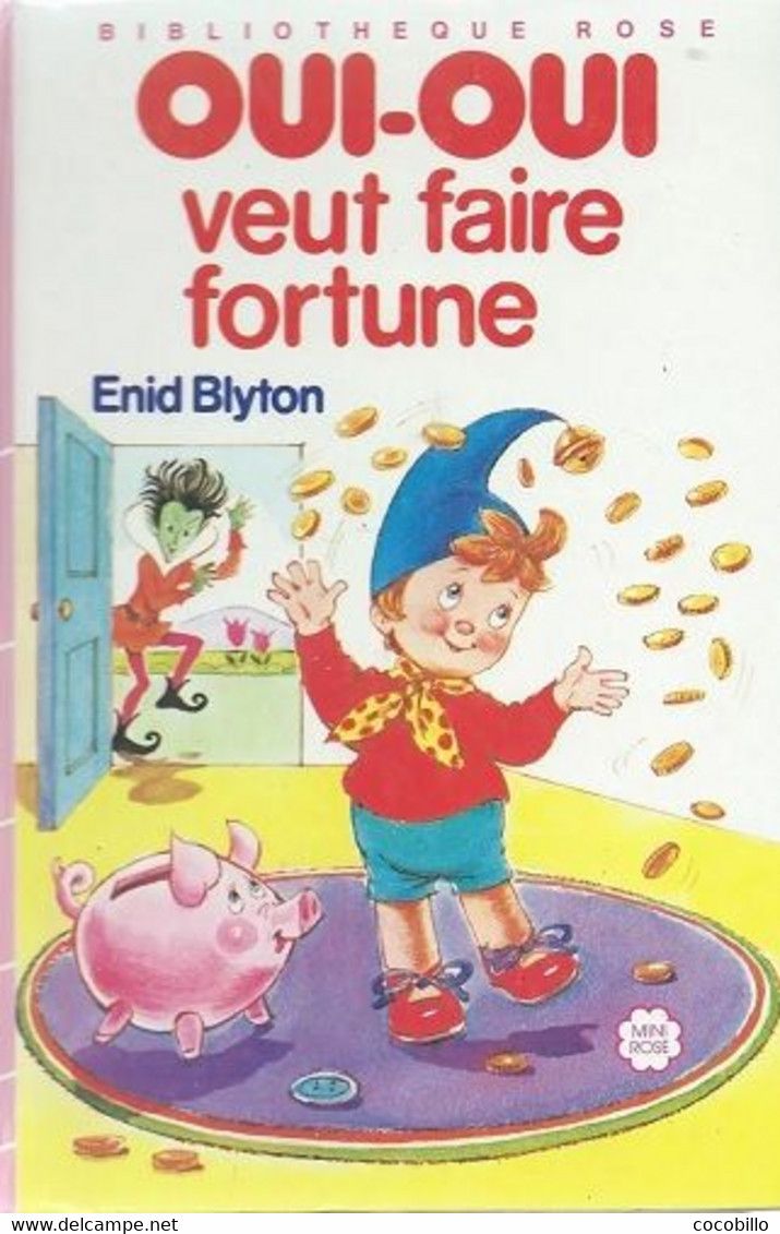 Oui-Oui Veut Faire Fortune - D ' Enid Blyton - Bibliothèque Rose - 1986 - Bibliotheque Rose