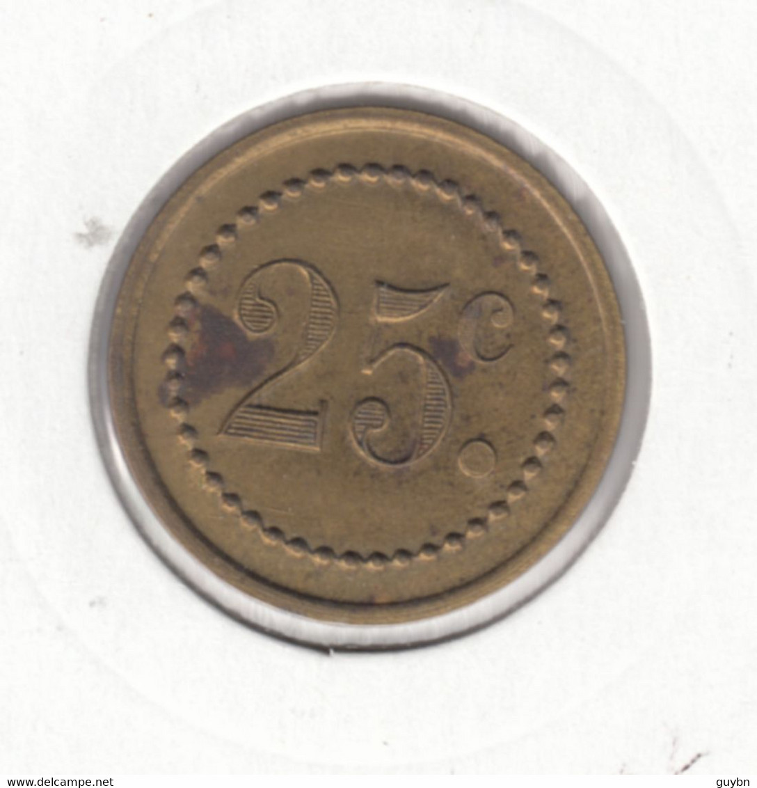 £ (34) Ganges Pharmacie Mourgues 25c Necessite Monnaie Jeton .. Laiton Rond 23 Mm .. Chiffres 8 Mm . - Monétaires / De Nécessité