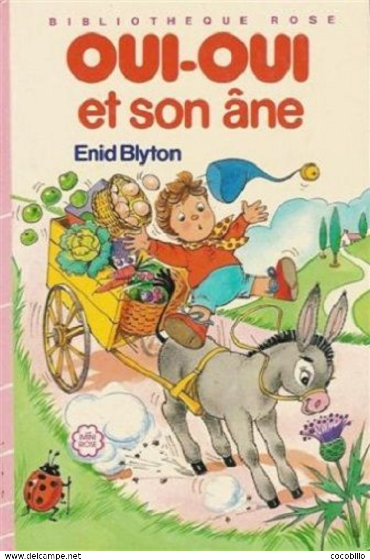 Oui-Oui Et Son Ane - D ' Enid Blyton - Bibliothèque Rose - 1986 - Bibliothèque Rose