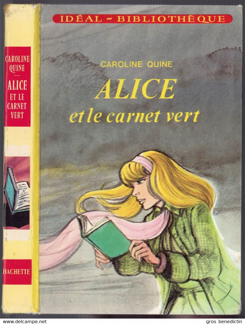 Hachette - Idéal Bibliothèque - Caroline Quine - "Alice Et Le Carnet Vert" - 1978 - #Ben&Alice - #Ben&IB - Ideal Bibliotheque