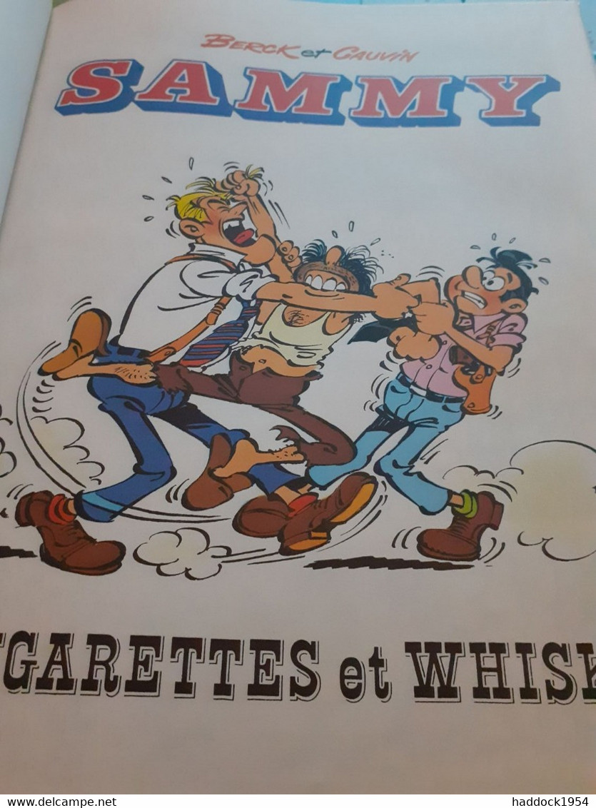 Cigarettes Et Whisky SAMMY BERCK CAUVIN Dupuis 1991 - Sammy