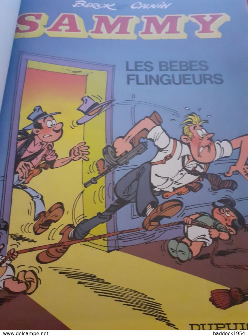 Les Bébés Flingueurs SAMMY BERCK CAUVIN Dupuis 1983 - Sammy