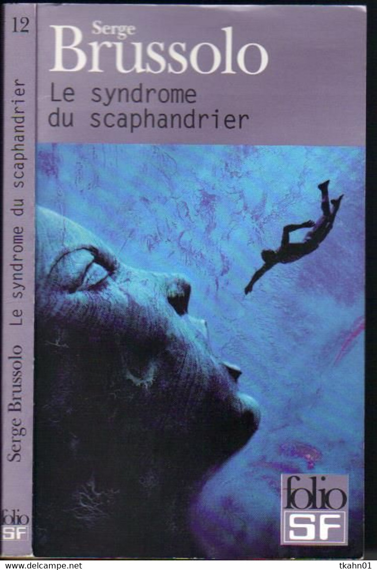 FOLIO-S-F N° 12 " LE SYNDROME DU SCAPHANDRIER " BRUSSOLO - Folio SF