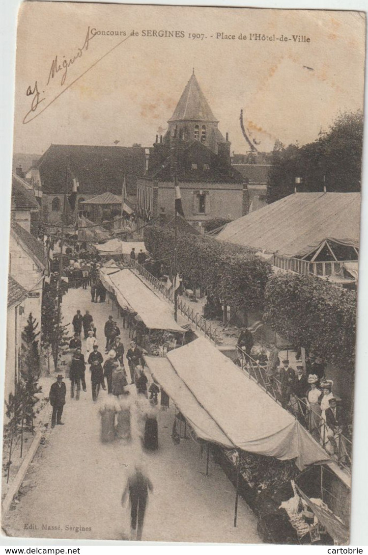 Dépt 89 - SERGINES - Concours De Sergines 1907 - Place De L'Hôtel-de-Ville - Animée, Stands Forains, Chapiteau - Sergines