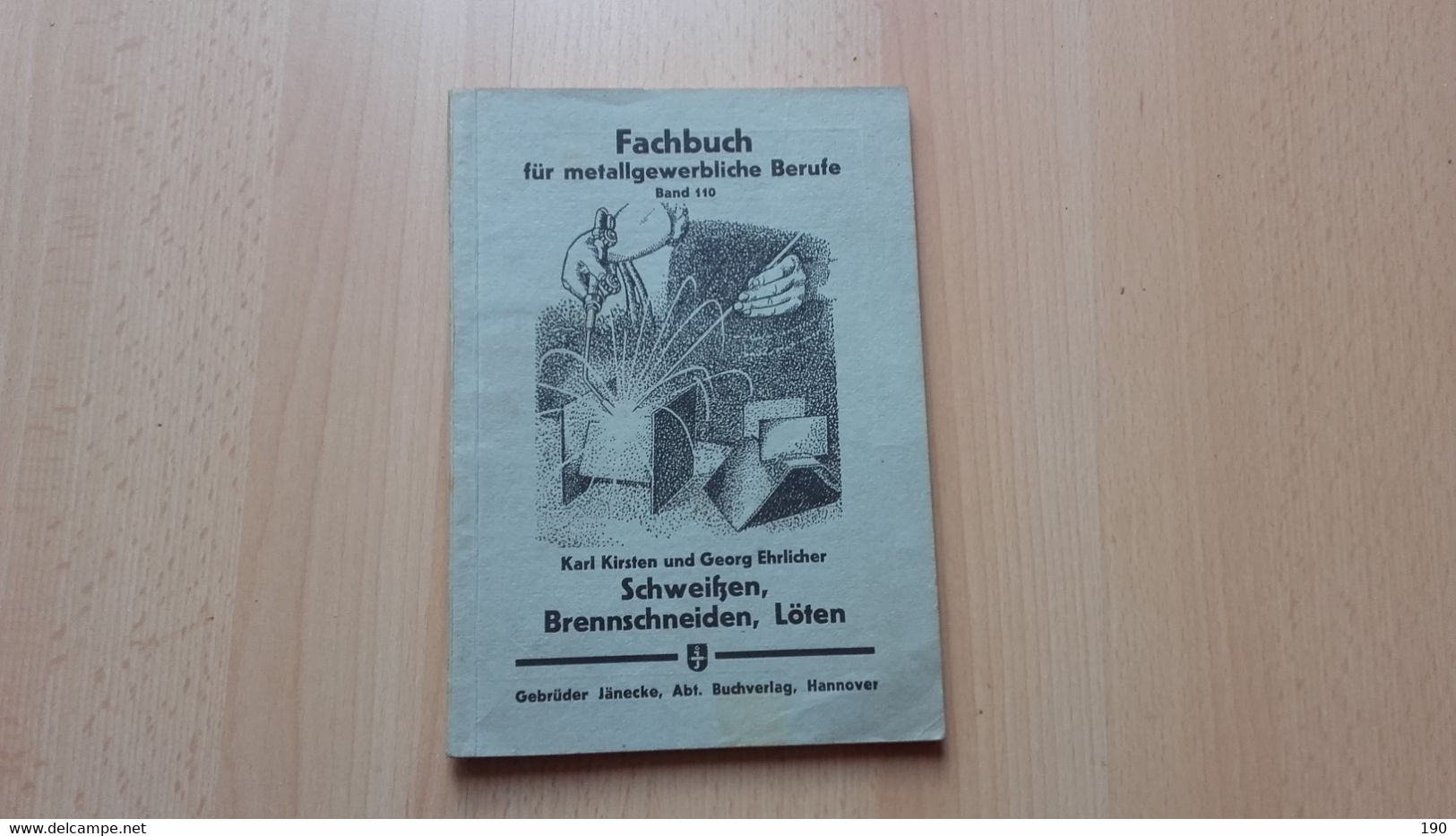 Fachbuch Fur Metallgewerbliche Berufe.Band 110.Karl Kirsten/Georg Ehrlicher:Schweitzen,Brennschneiden,Loten - Technical