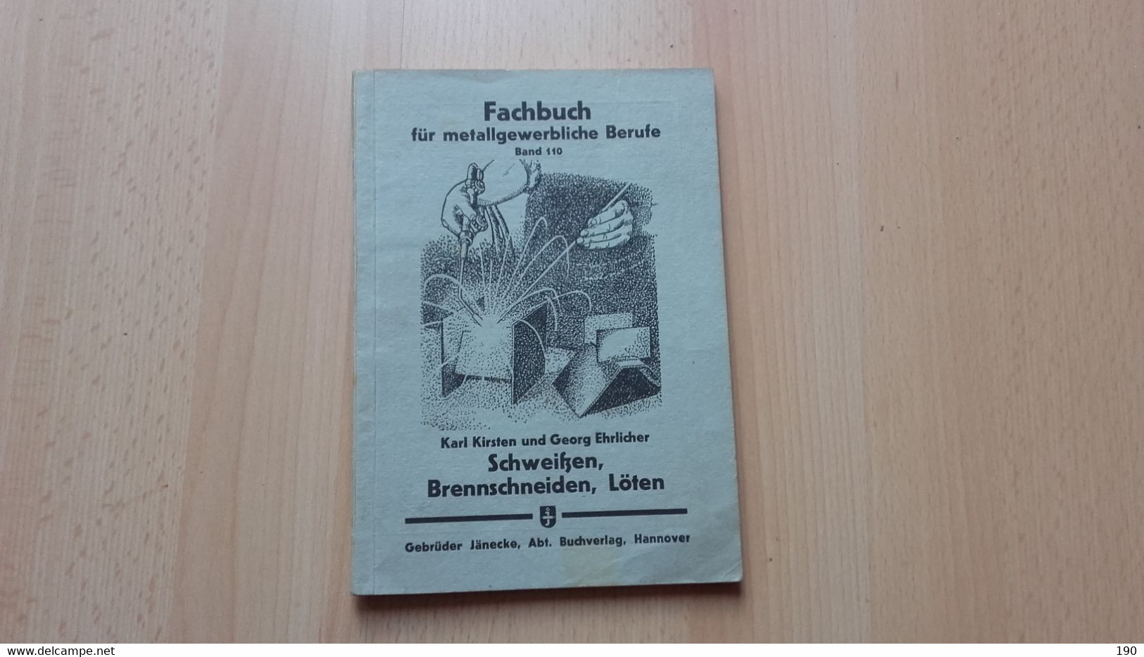 Fachbuch Fur Metallgewerbliche Berufe.Band 110.Karl Kirsten/Georg Ehrlicher:Schweitzen,Brennschneiden,Loten - Technique