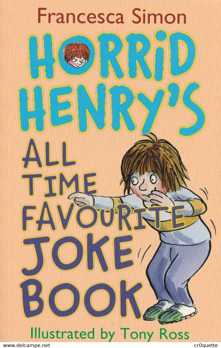 LOT De 6 "HORRID HENRY'S" Par FRANCESCA SIMON - Sammlungen