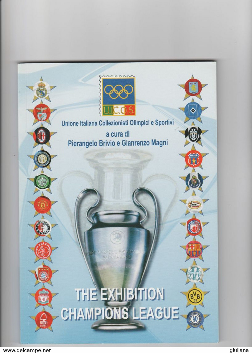 THE EXHIBITION CHAMPIONS LEAGUE  Vol. Di 144 Pagine Ed. UICOS - Otros & Sin Clasificación