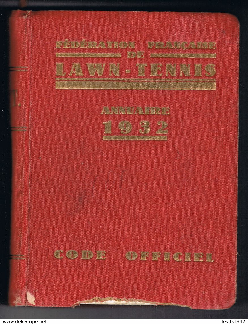 ANNUAIRE DE LA FEDERATION FRANCAISE DE LAWN-TENNIS - 1932 - - Books