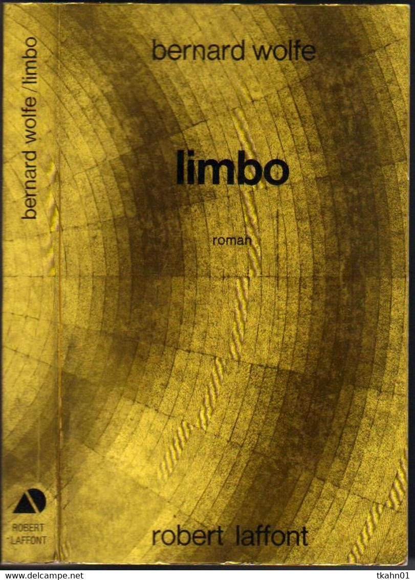 AILLEURS ET DEMAIN JAUNE " LIMBO  " WOLFE DE 1971 - Robert Laffont