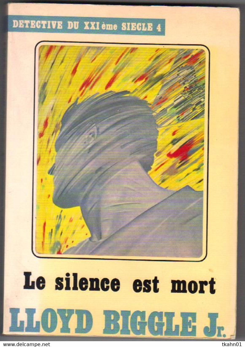 EDITIONS TEMPS-FUTURS  N° 4" LE SILENCE EST MORT  " LLOYD BIGGLE Jr - Temps Futurs