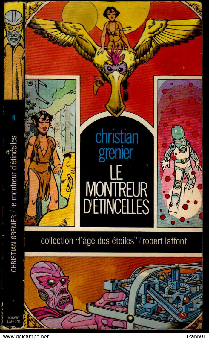 L'AGE DES ETOILES N° 8 " LE MONTEUR D'ETINCELLES " GRENIER  ROBERT-LAFFONT - Robert Laffont