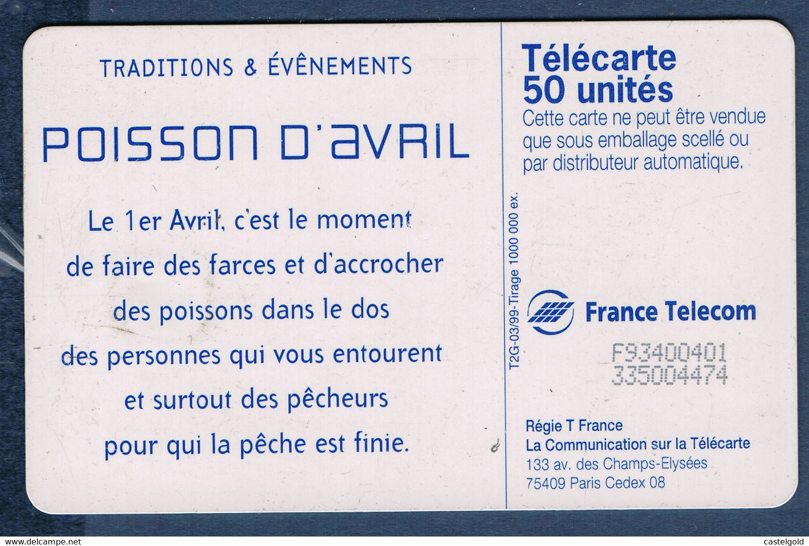 FRANCE 2 TELECARTES 50 UNITES & 120 UNITES POISSON D'AVRIL 03/1999 1 000 000 Ex & 1 000 000 Ex - 1999
