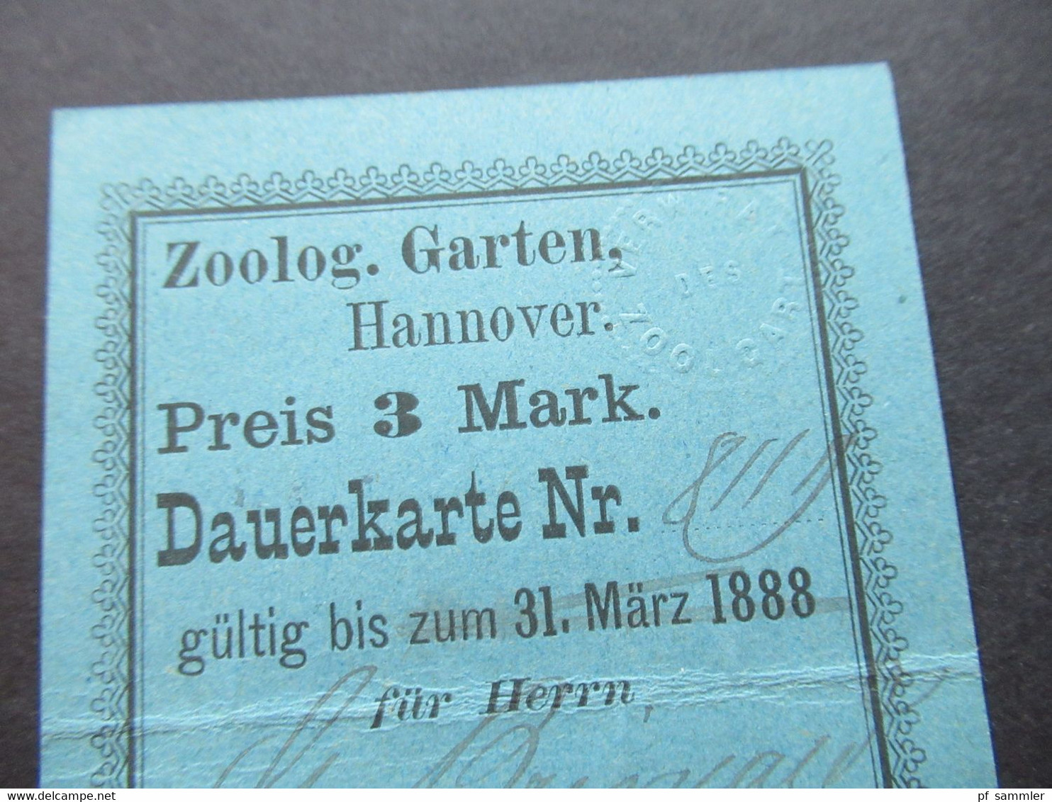 Deutsches Reich 1888 Eintrittskarte Dauerkarte Zoologischer Garten Hannover Preis 3 Mark Mit Trockenstempel - Tickets - Entradas