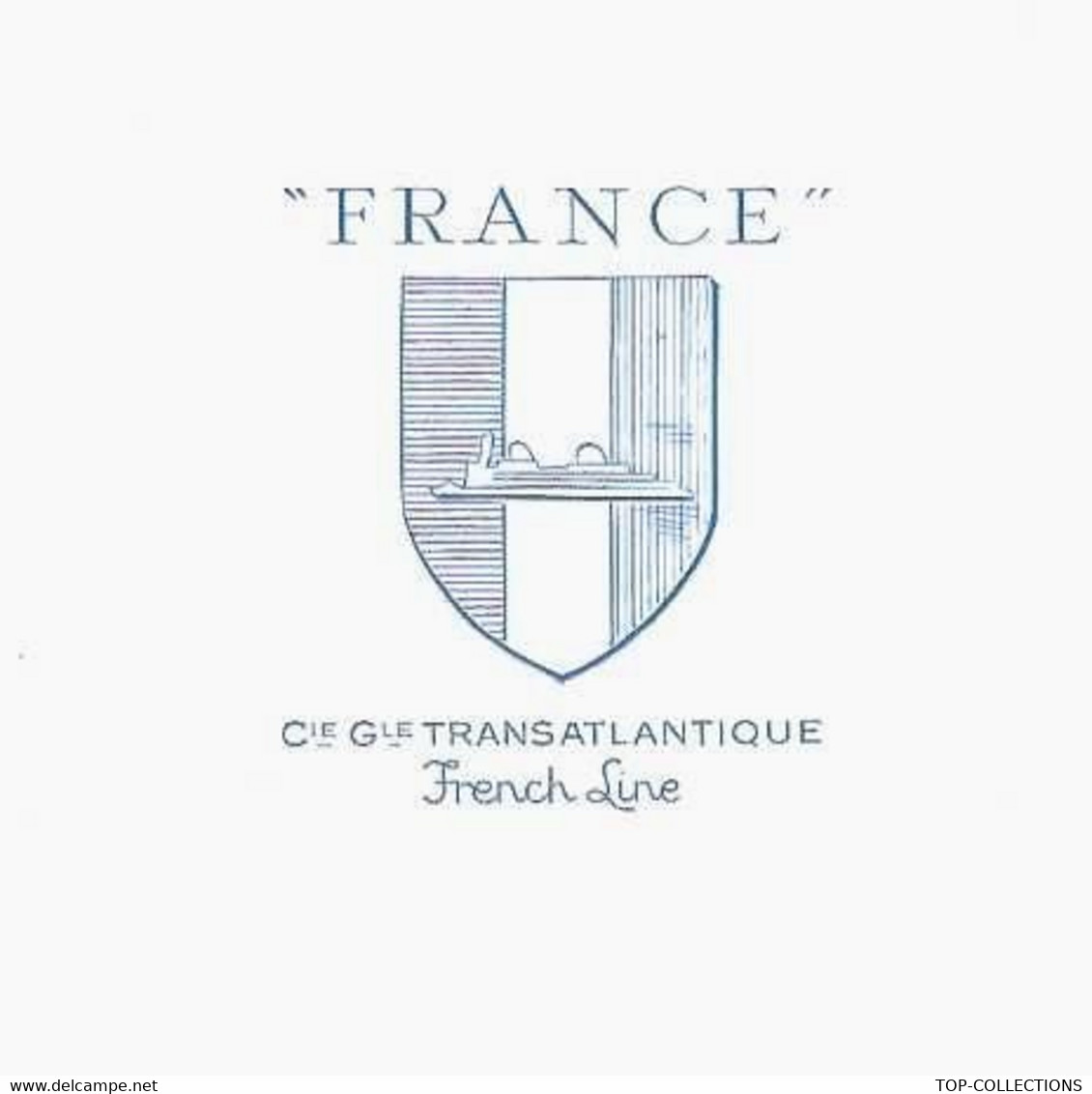 VOUS AUSSI ECRIVEZ SUR DU PAPIER BLANC AU LOGO DU Paquebot  "FRANCE " French Line Feuille Av. Filigrane Guerimand Voiron - Reclame