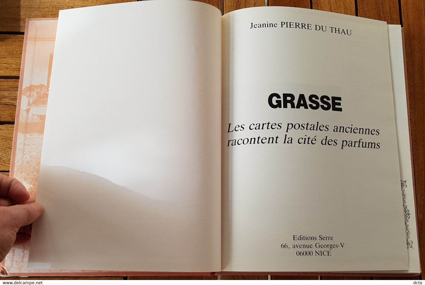GRASSE Les Cartes Postales Anciennes Racontent La Cité Des Parfums Ed. Serre 1984, 128 Pages, 22 X 28 Cm - Côte D'Azur