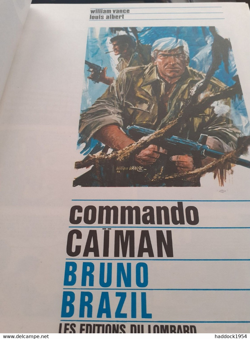 Commando Caiman BRUNO BRAZIL WILLIAM VANCE LOUIS ALBERT Le Lombard 1976 - Bruno Brazil