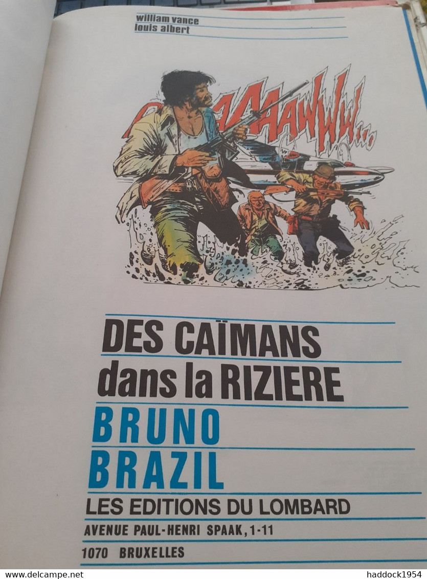 Des Caimans Dans La Riziere BRUNO BRAZIL WILLIAM VANCE LOUIS ALBERT Le Lombard 1975 - Bruno Brazil