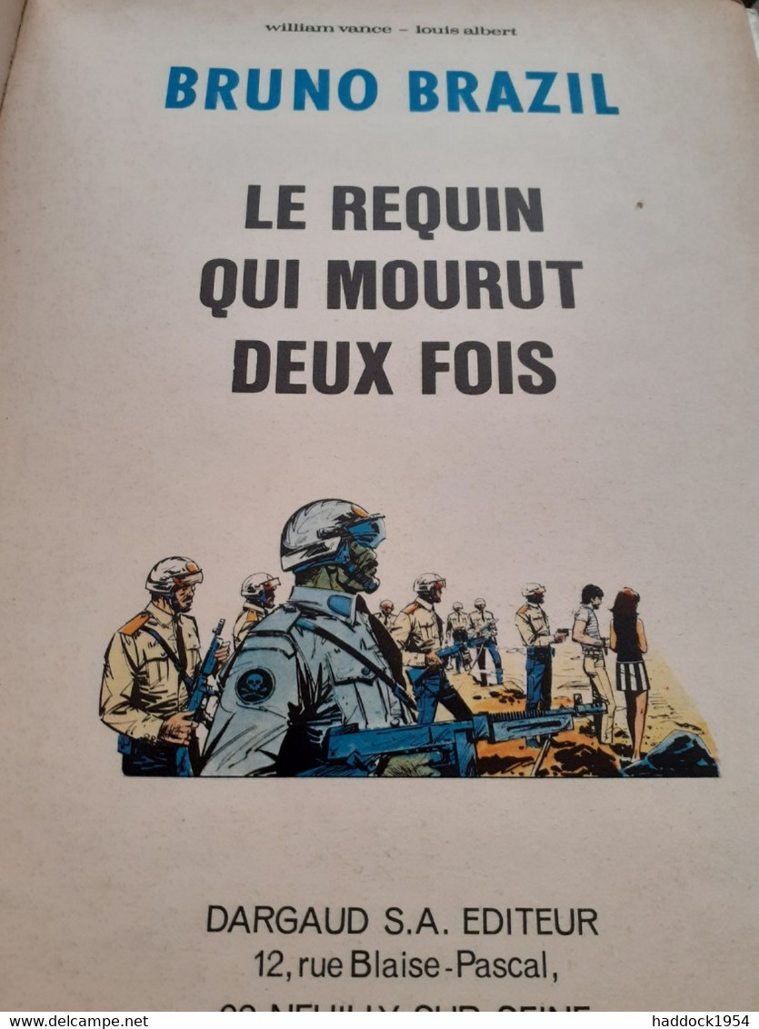 Le Requin Qui Mourut Une Fois BRUNO BRAZIL WILLIAM VANCE LOUIS ALBERT Dargaud 1969 - Bruno Brazil