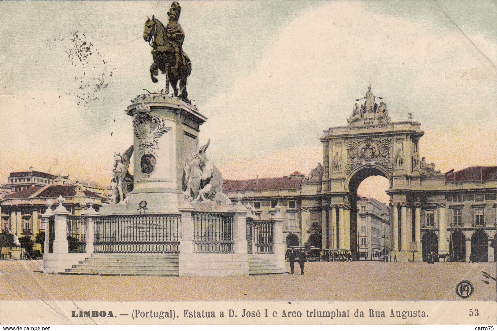 Portugal - Lisboa - Estatua A D. José I E Arco Trimphal D Rua Augusta - Statue équestre - Lisboa