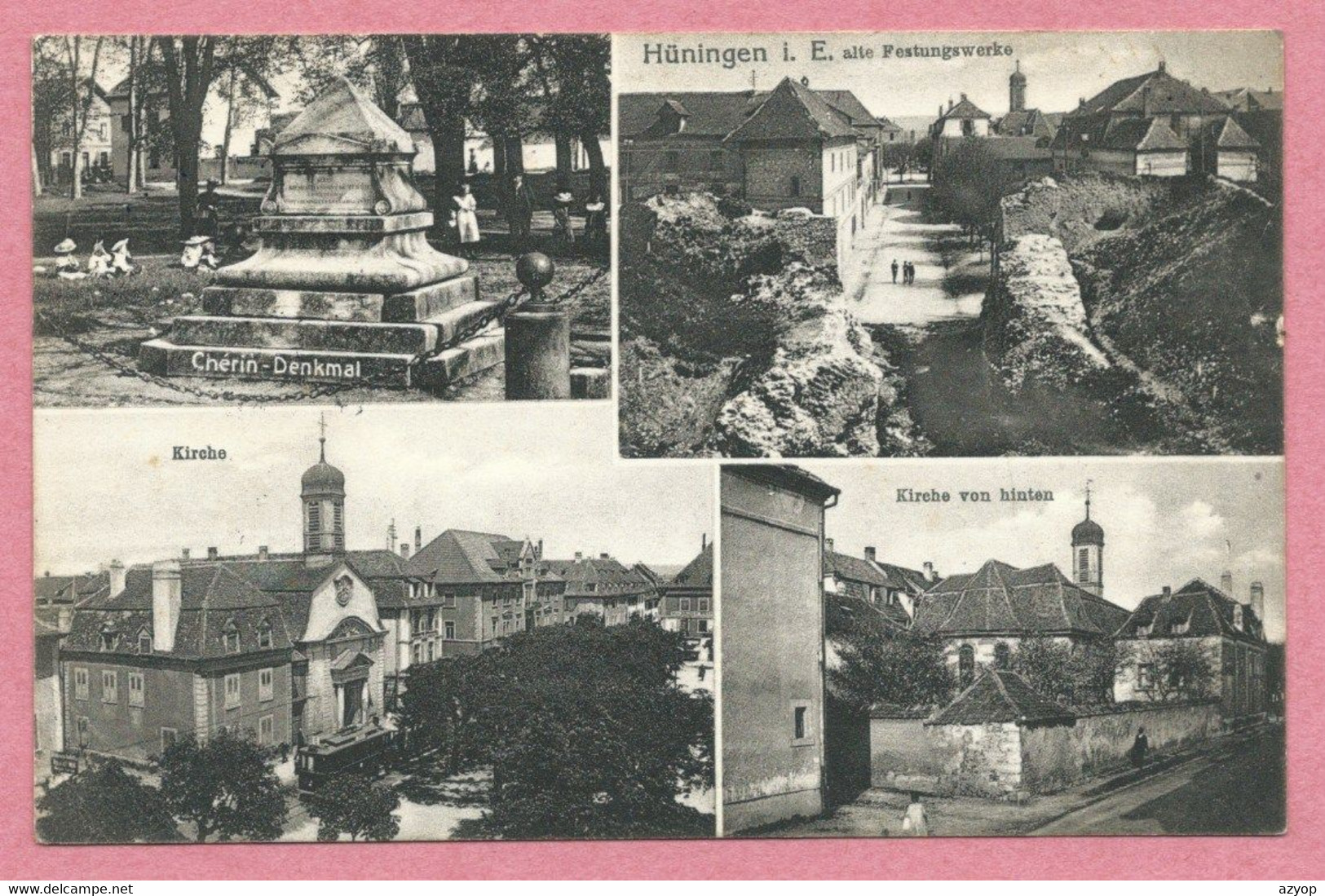 68 - HÜNINGEN - HUNINGUE - 4 Vues - Denkmal - Kirche - Alte Festungswerke - Feldpost - Guerre 14/18 - Huningue