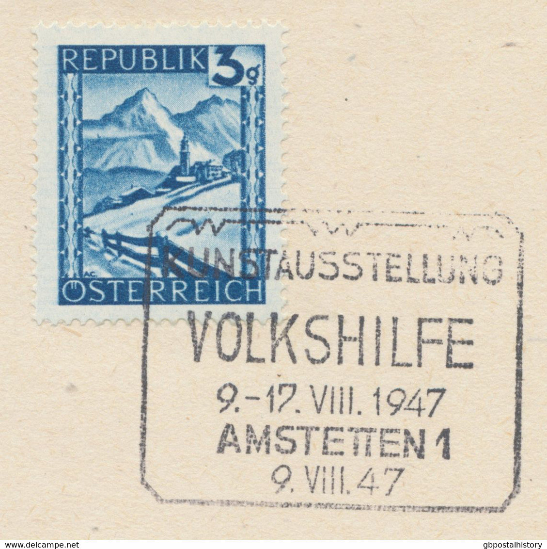 ÖSTERREICH SONDERSTEMPEL 1947 „KUNSTAUSSTELLUNG VOLKSHILFE 9.-17.VIII.1947 AMSTETTEN 1 – 9.VIII.47“ - Brieven En Documenten