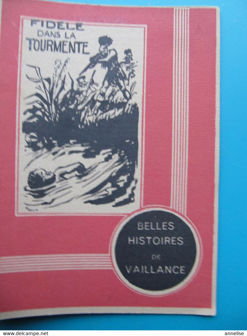 1941 Belles Histoires De Vaillance N°9 Fidèle Ds La Tourmente BD Tintin Milou Jo Zette Jocko Zimbo Zimba Perlin & Pinpin - Colecciones Completas