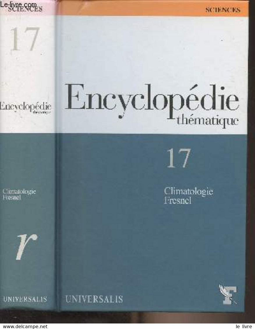 Encyclopédie Thématique T.17 - Climatologie - Fresnel - "Sciences" Vol.2 - Collectif - 2005 - Encyclopédies