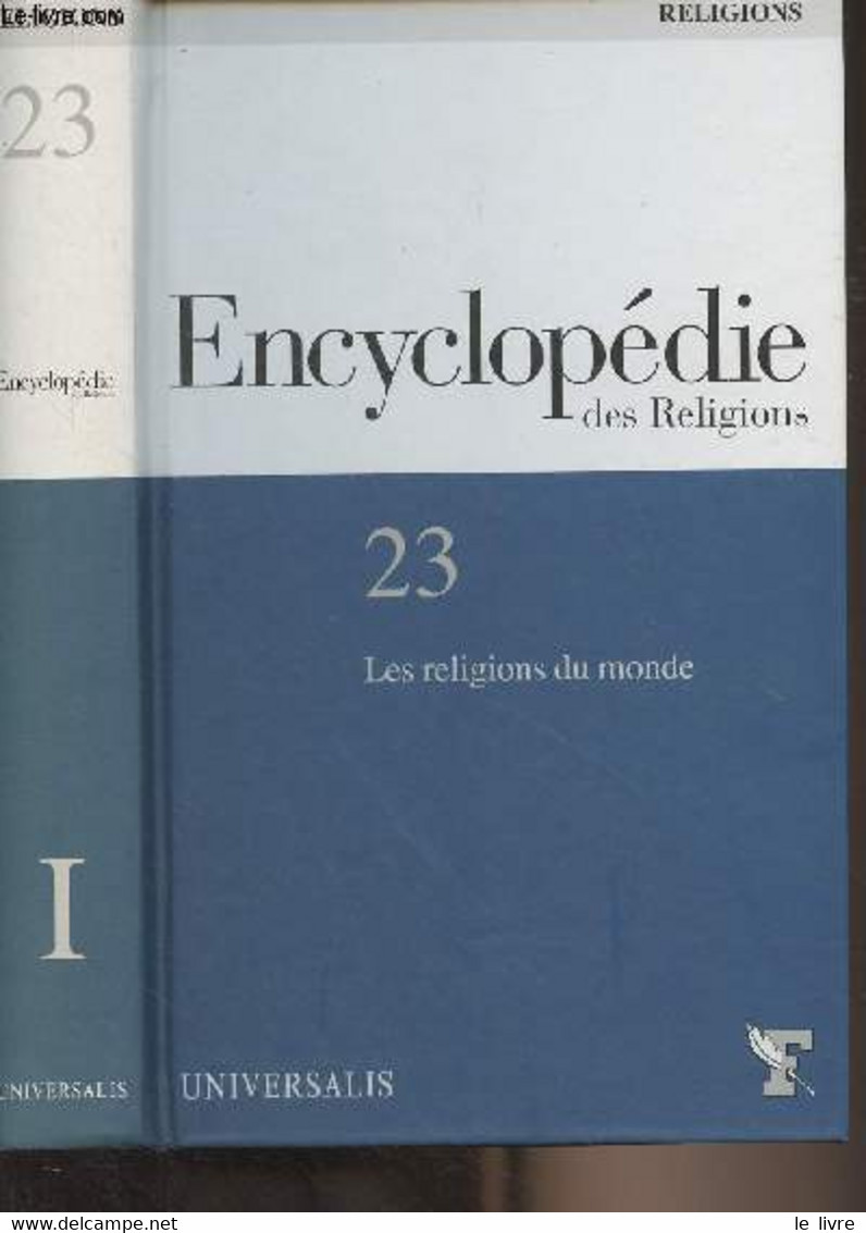 Encyclopédie Des Religions T.23 - Les Religions Du Monde - Tome I - Collectif - 2005 - Encyclopédies