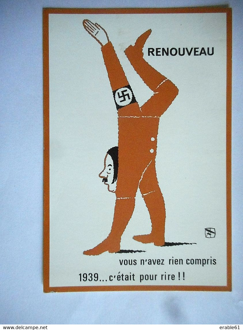 CPM ALBERT THINLOT RENOUVEAU VOUS N AVEZ RIEN COMPRIS 1939 C ETAIT POUR RIRE !! - Thinlot, Albert