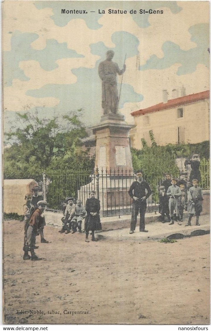 D 84. MONTEUX.  LA STATUE DE ST GENS.  CARTE ECRITE - Monteux