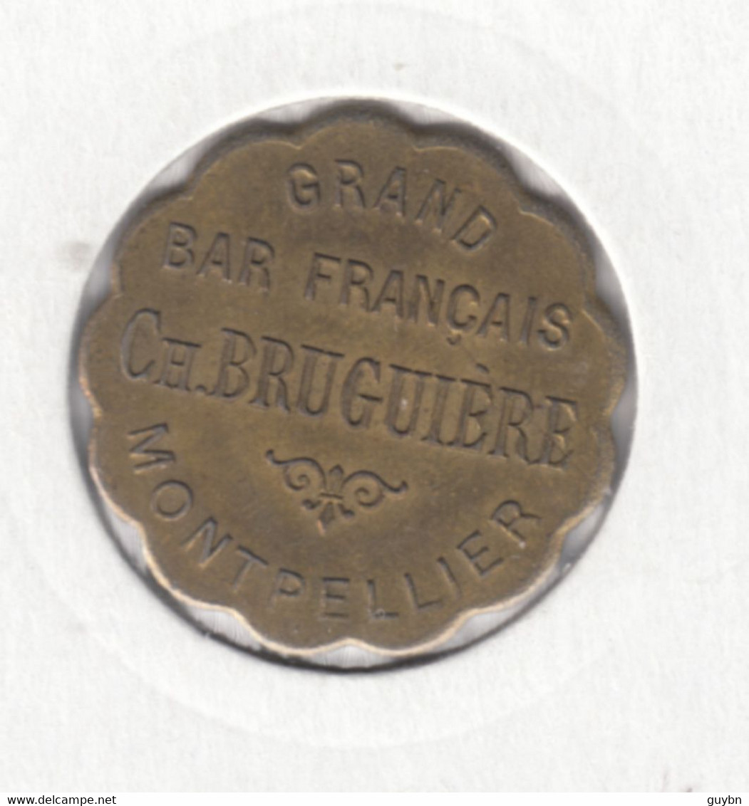 £ Montpellier (34) Hérault . Grand Bar Français Bruguiere  . 10c . Jeton Monnaie Nécessité .. Laiton Rond Lobé 24 Mm - Monétaires / De Nécessité