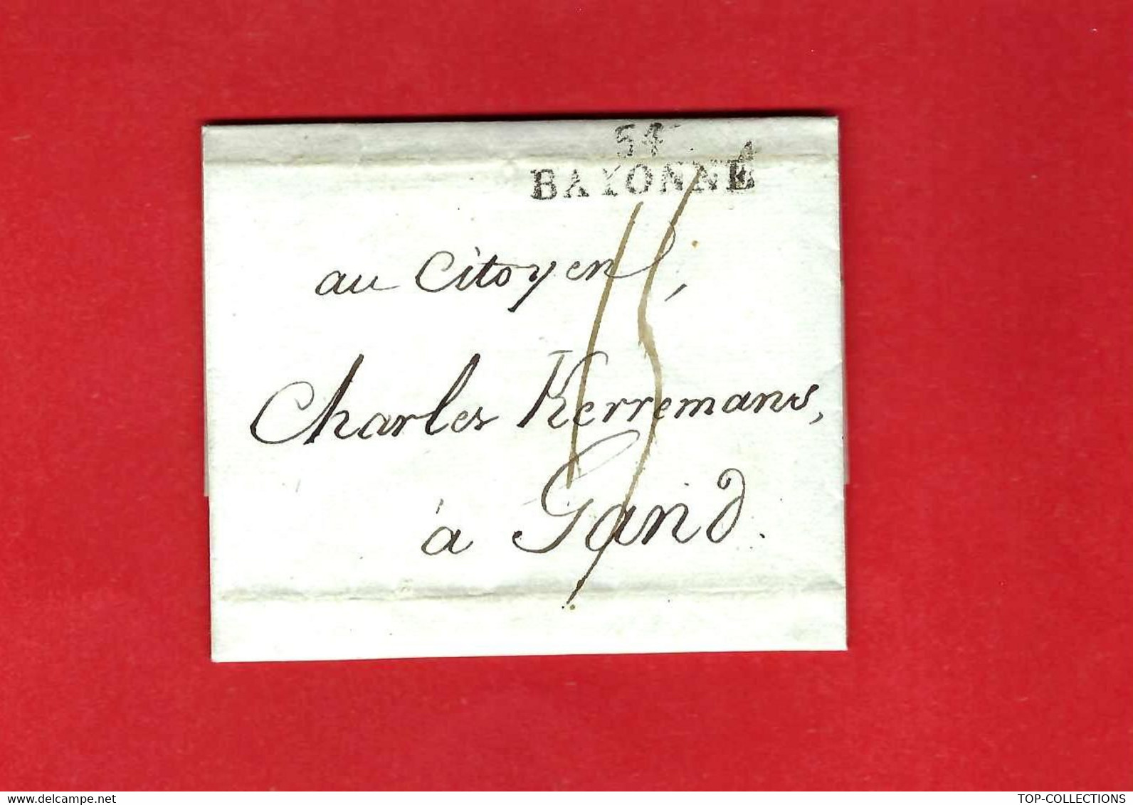 1798 De Bayonne Par Bonet COMMERCE NEGOCE TOILES DRAPS Pour Kerremans Gand Belgique Et Cadix Espagne HISTORIQUE - ... - 1799