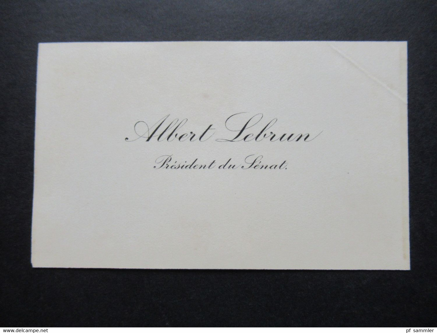 Frankreich Alte Originale Visitenkarte Albert Lebrun President Du Senat Präsident Der Dritten Republik 1932 Bis 1940 - Visitenkarten