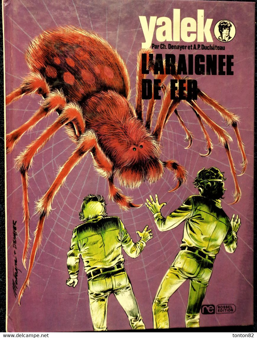 Ch. Denayer Et A. P. Duchâteau - YALEK - 2 - L'Araignée De Fer - Rossel Édition - ( 1974 ) . - Yalek