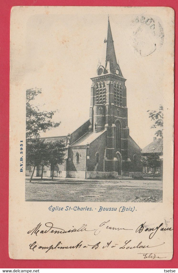 Boussu ( Bois ) - Eglise St.-Charles - 190? ( Voir Verso ) - Boussu