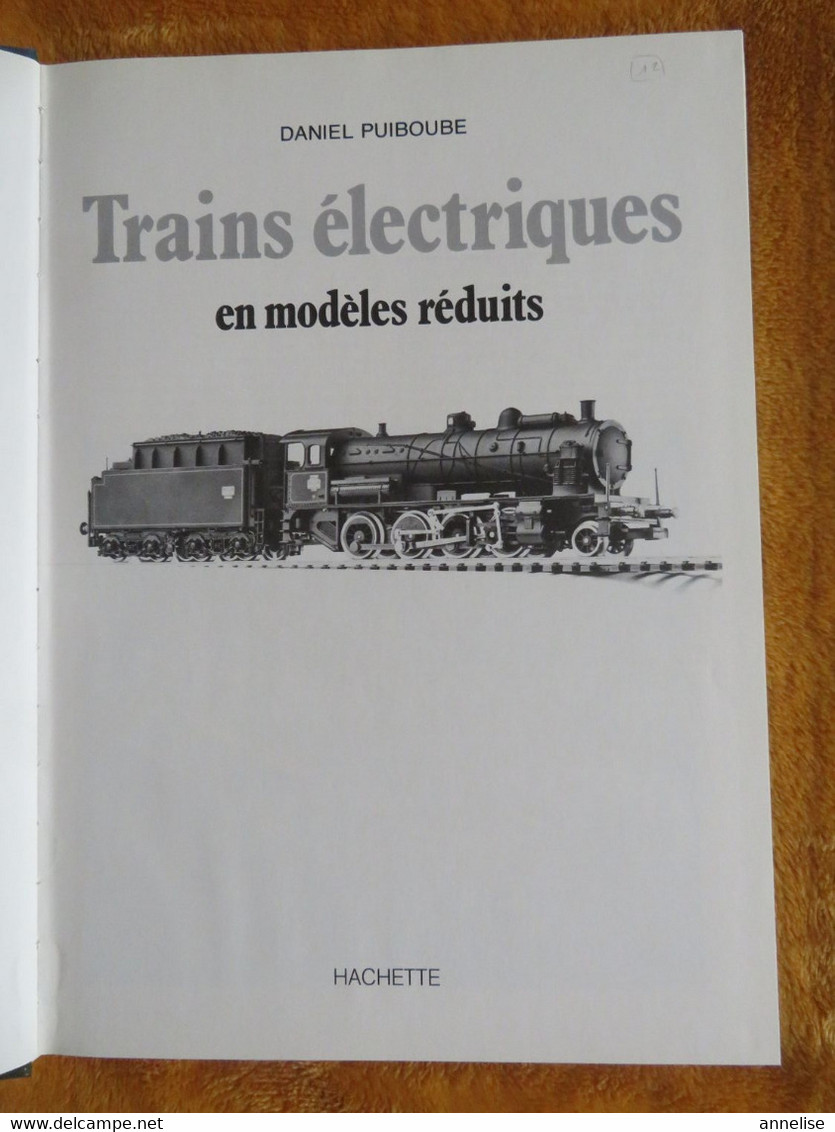 1979 Trains électriques Modèles Réduits De Daniel Puibouse Ed Hachette Maquettes Modélisme - Modélisme