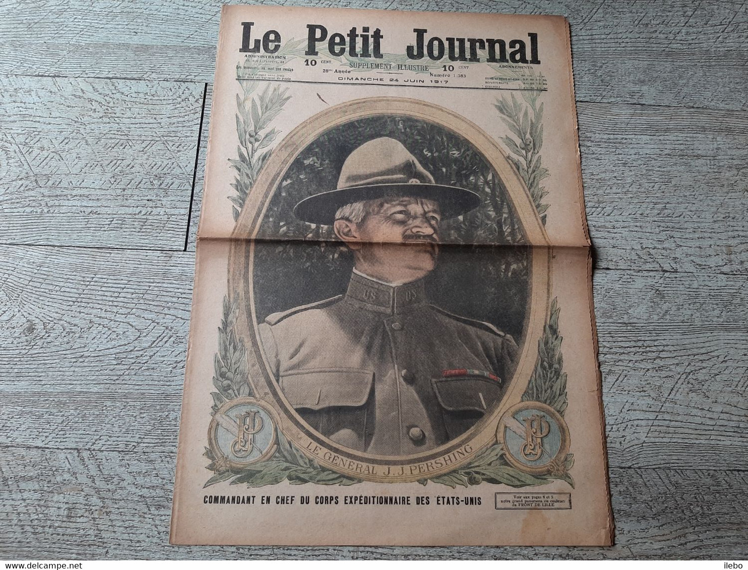 Le Petit Journal  Illustré Le Général Pershing états Unis Carte Front De Lille Ww1 Guerre 1917 - Le Petit Journal