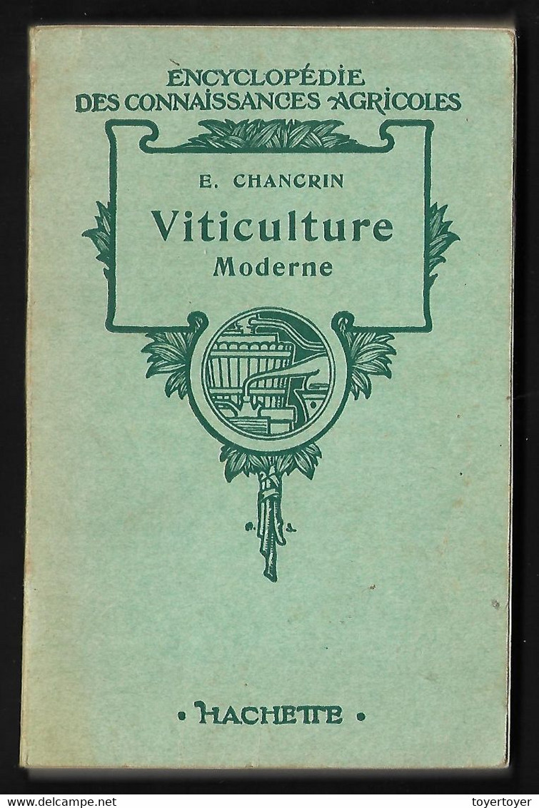 D525  Encyclopédie Des Connaissances Agricoles De E. Chancrin Sur La Viticulture De 1908 - Encyclopédies