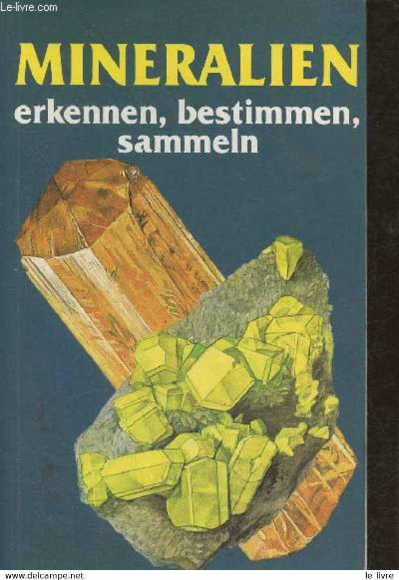 Mineralien Erkennen, Bestimmen, Sammeln - Kourimsky J., Pros L. - 1990 - Sonstige & Ohne Zuordnung
