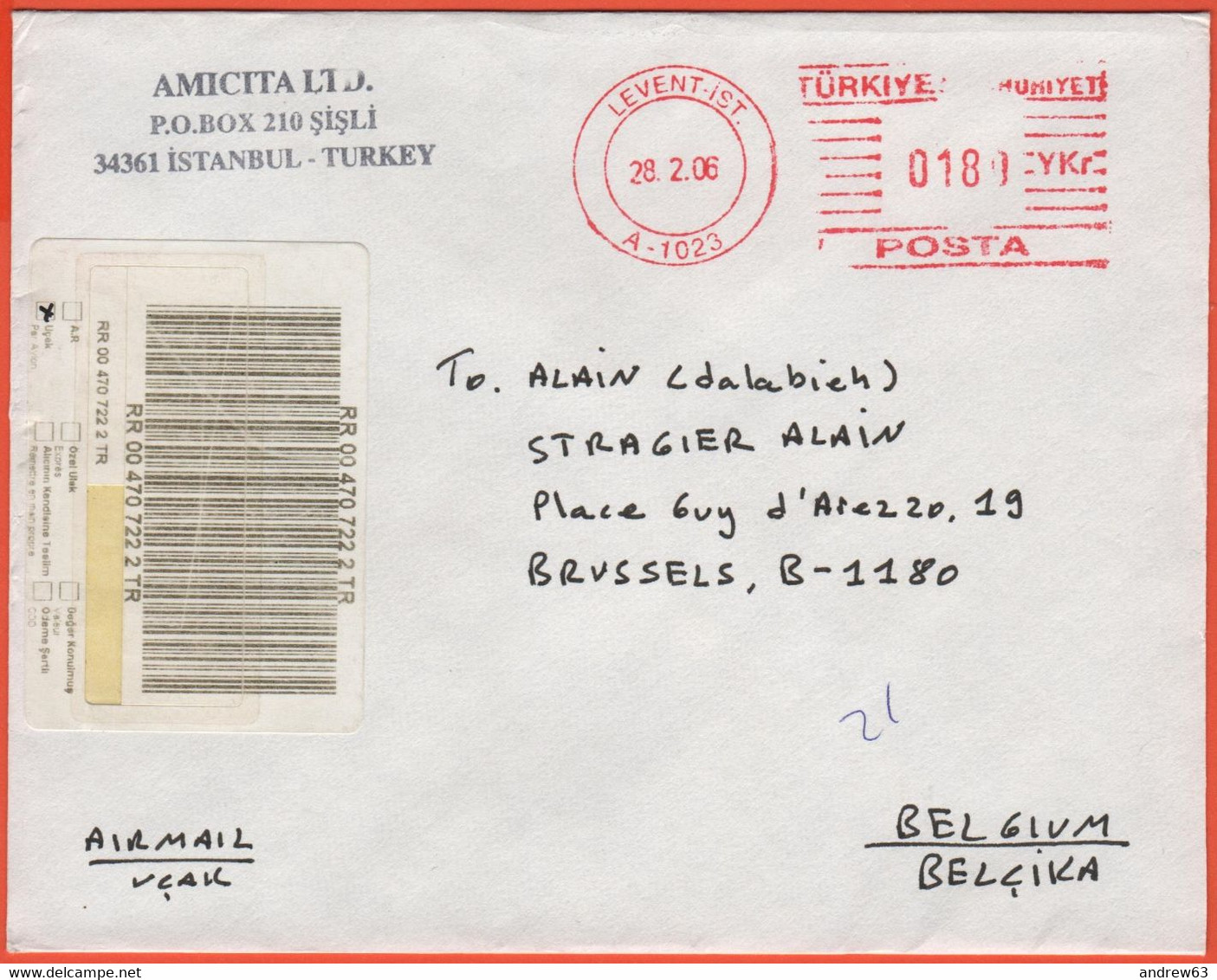 TURCHIA - TURKEY - 2006 - 0180 Ema,Red Cancel - Registered - Viaggiata Da Levent Per Brussels, Belgium - Covers & Documents