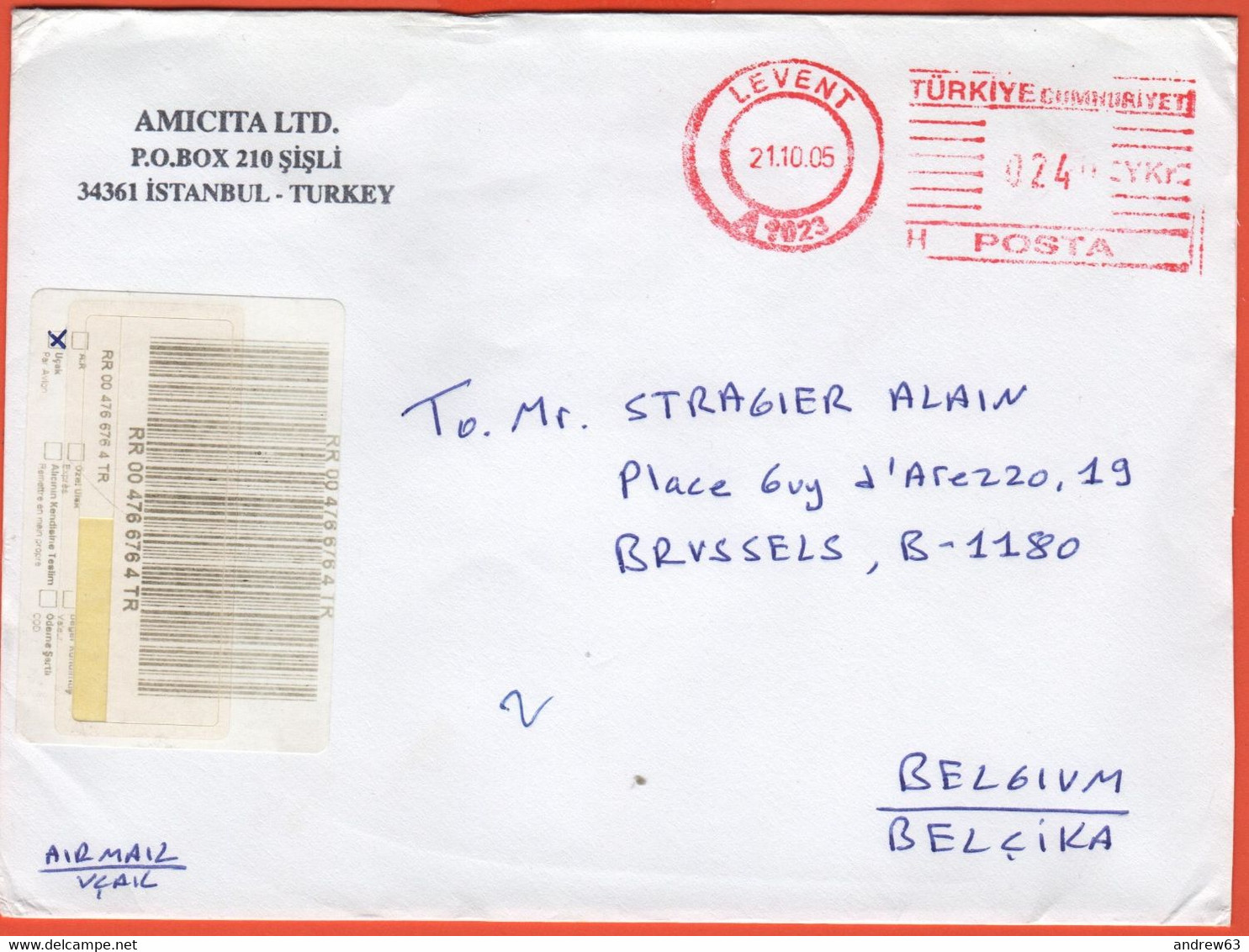 TURCHIA - TURKEY - 2005 - 0240 Ema,Red Cancel - Registered - Viaggiata Da Levent Per Brussels, Belgium - Brieven En Documenten