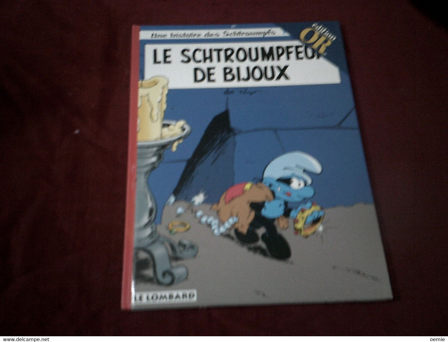 UNE HISTOIRE DES SCHTROUMPFS  / LES SCHTROUMPFEUR DE BIJOUX  EDITION OR - Schtroumpfs, Les - Los Pitufos