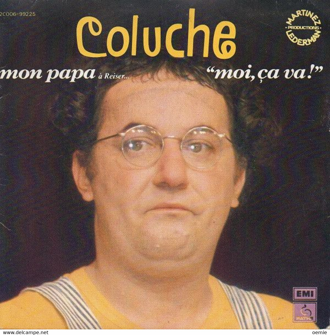 COLUCHE  °  MON PAPA  / MOI CA VA - Humor, Cabaret