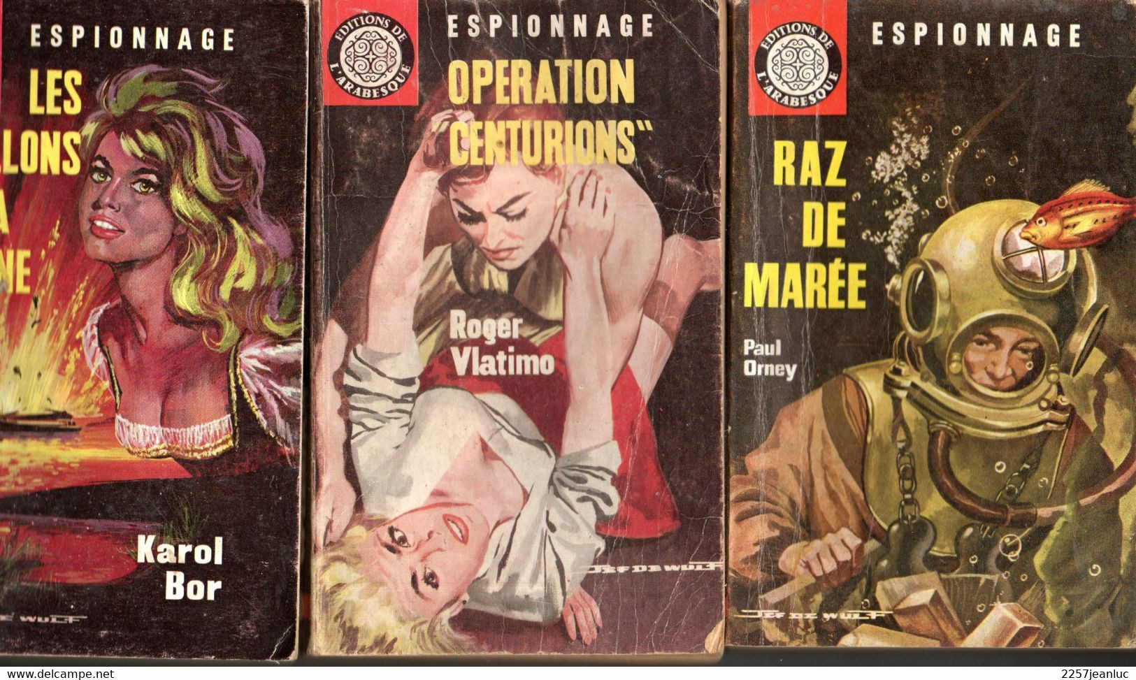 3 Romans  Editions   Arabesque Espionnage     N:204. 275 Et 297 Divers  De 1961 à 1963 - Editions De L'Arabesque