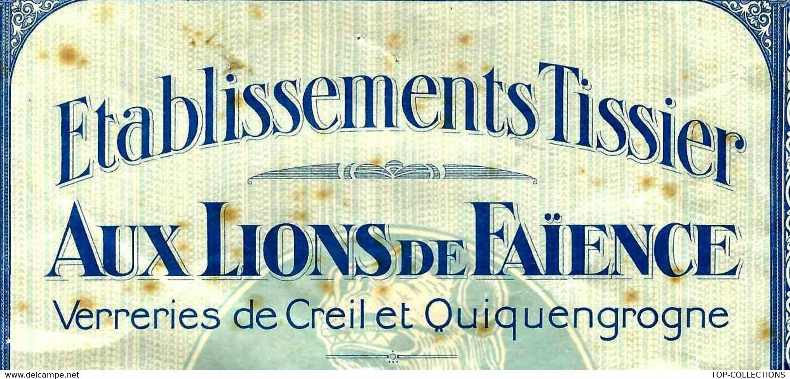 1928 PARIS  AUX LIONS DE FAIENCE RARE ACTION VERRERIES De Creil Et Quiquengrogne ETS TISSIER COTATION 25 EUROS  V. HIST - Industry