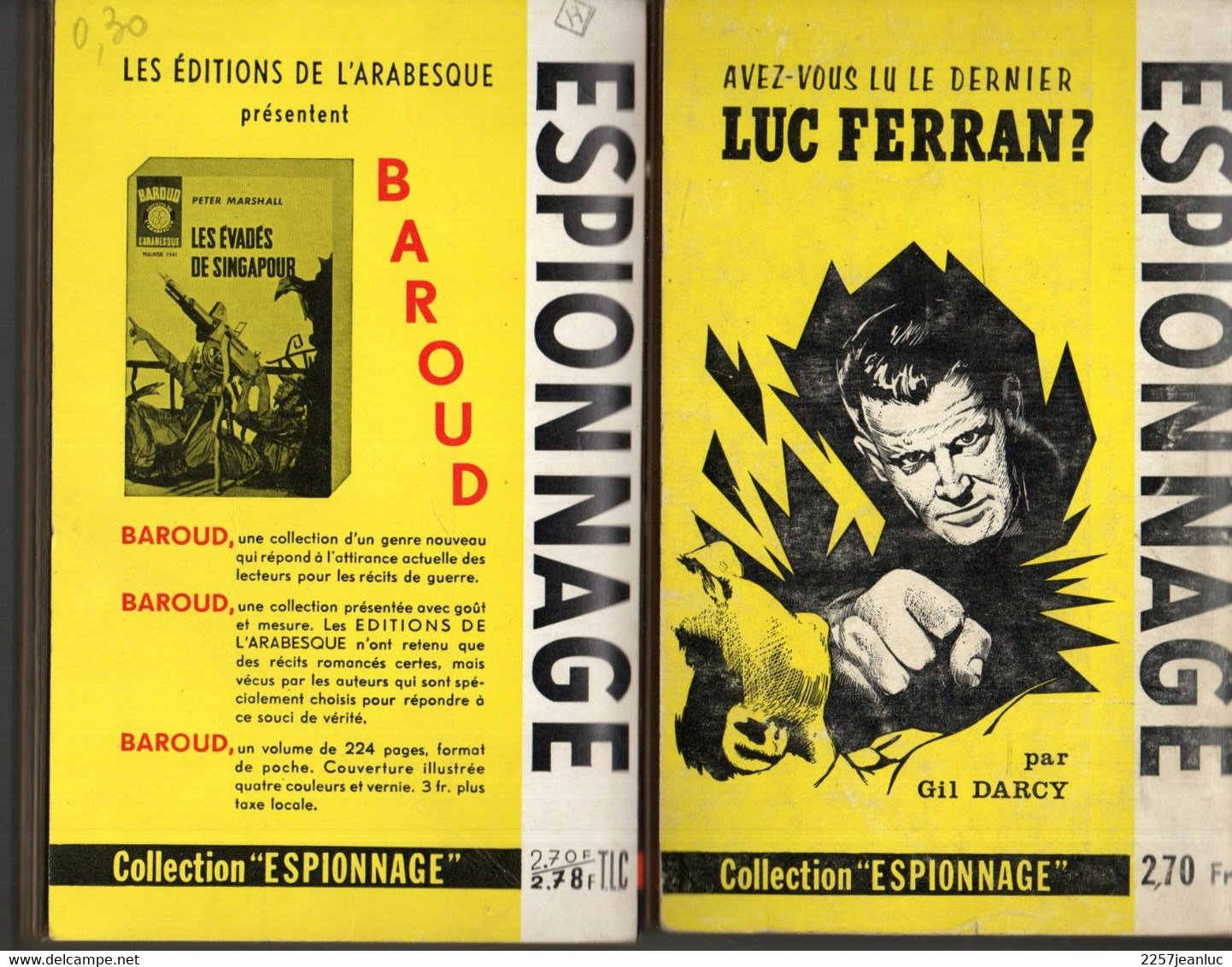 2 Romans  Editions   Arabesque Espionnage - Moins Une Et Fiévre A Formose     N: 308.  Et 422   De 1964 Et 1965 - Editions De L'Arabesque