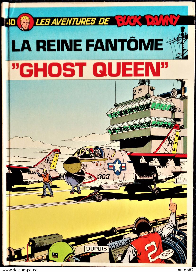 Les Aventures De Buck Danny - N° 40 - La Reine Fantôme " Ghost Queen " - Dupuis - ( 1989 ) . - Buck Danny