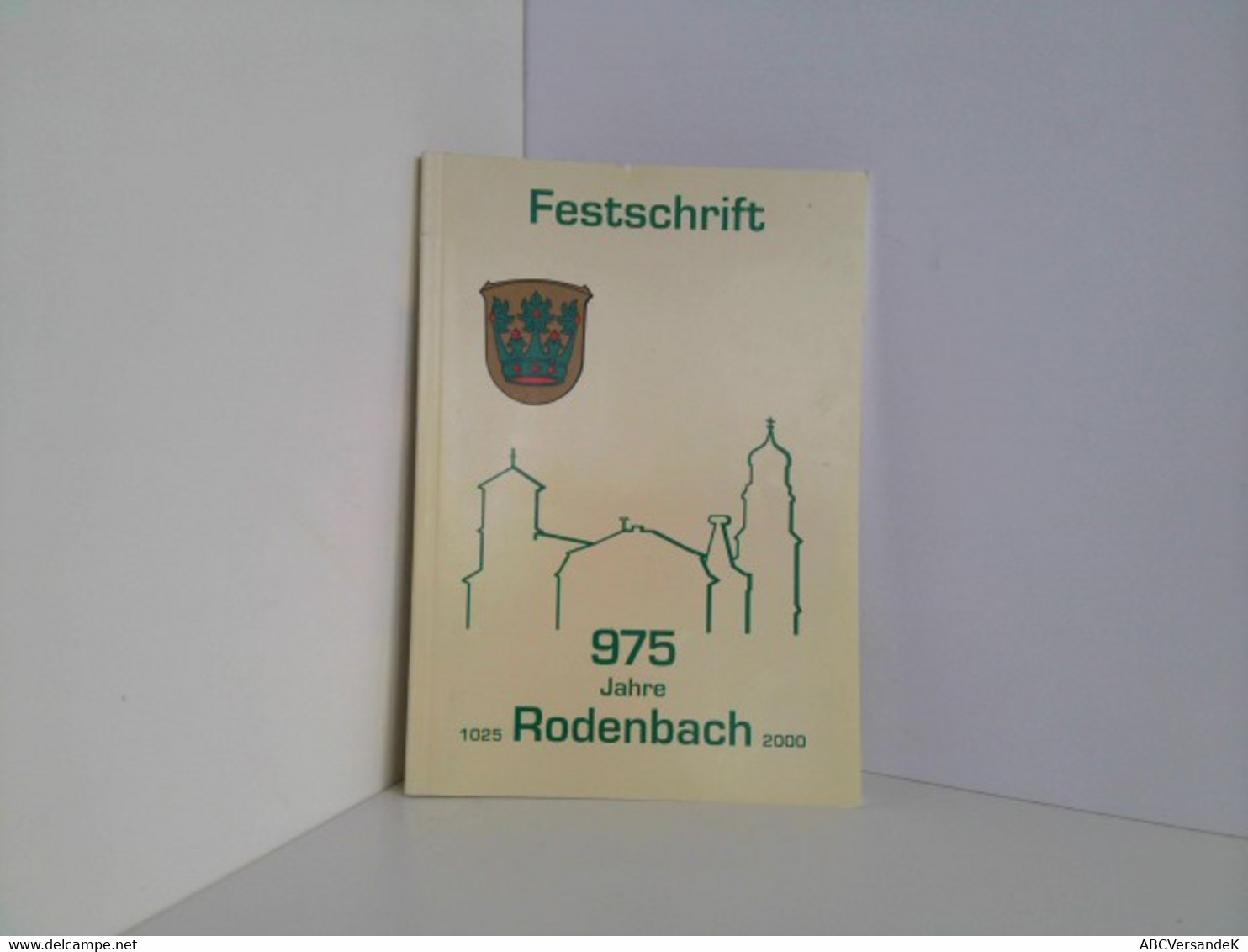 Festschrift 975 Jahre Rodenbach 1025 - 2000. - Duitsland