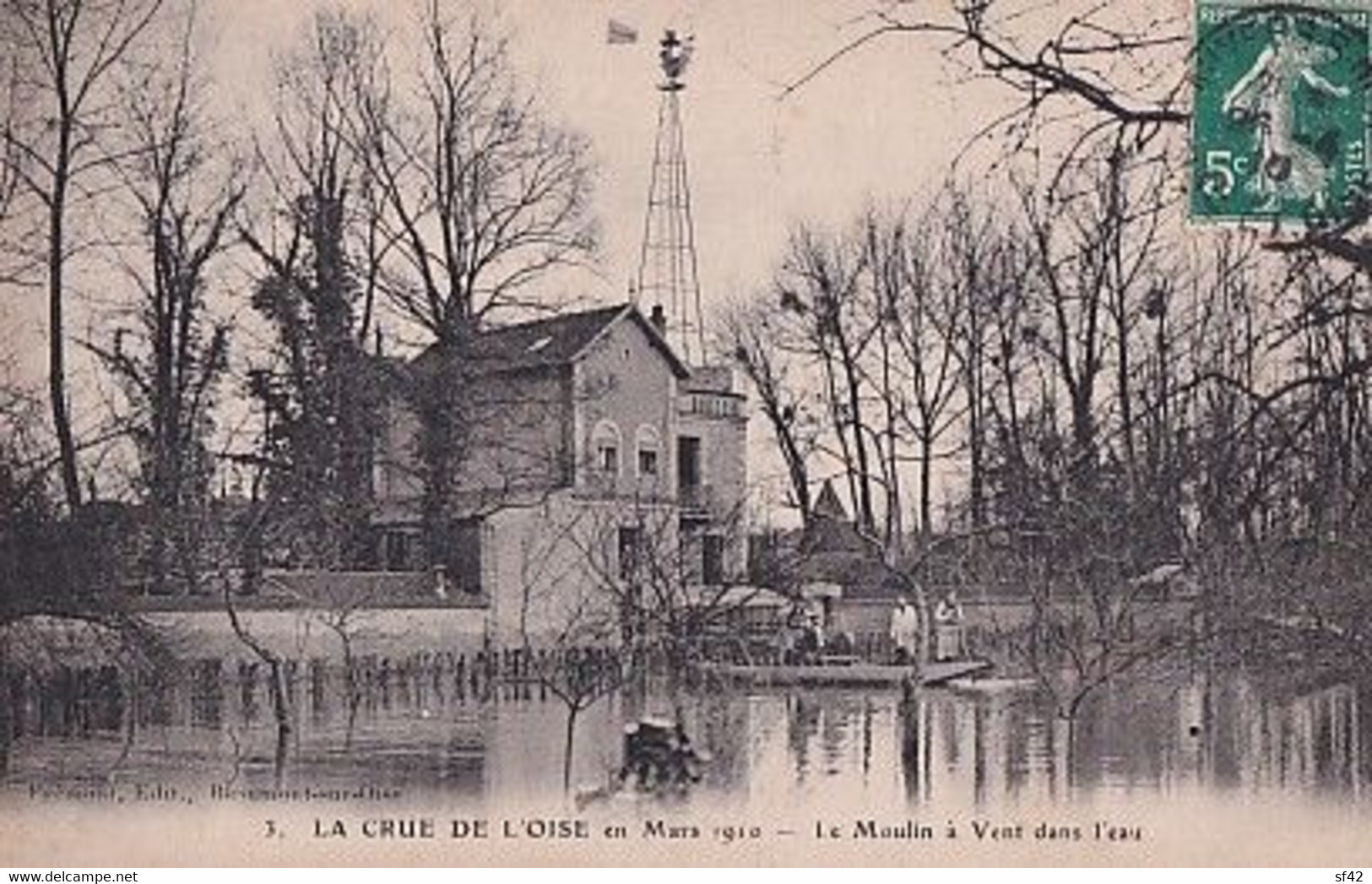 LA CRUE DE L OISE A BUTRY   EN MARS 1910.              LE MOULIN A VENT DANS L EAU   + EOLIENNE - Butry